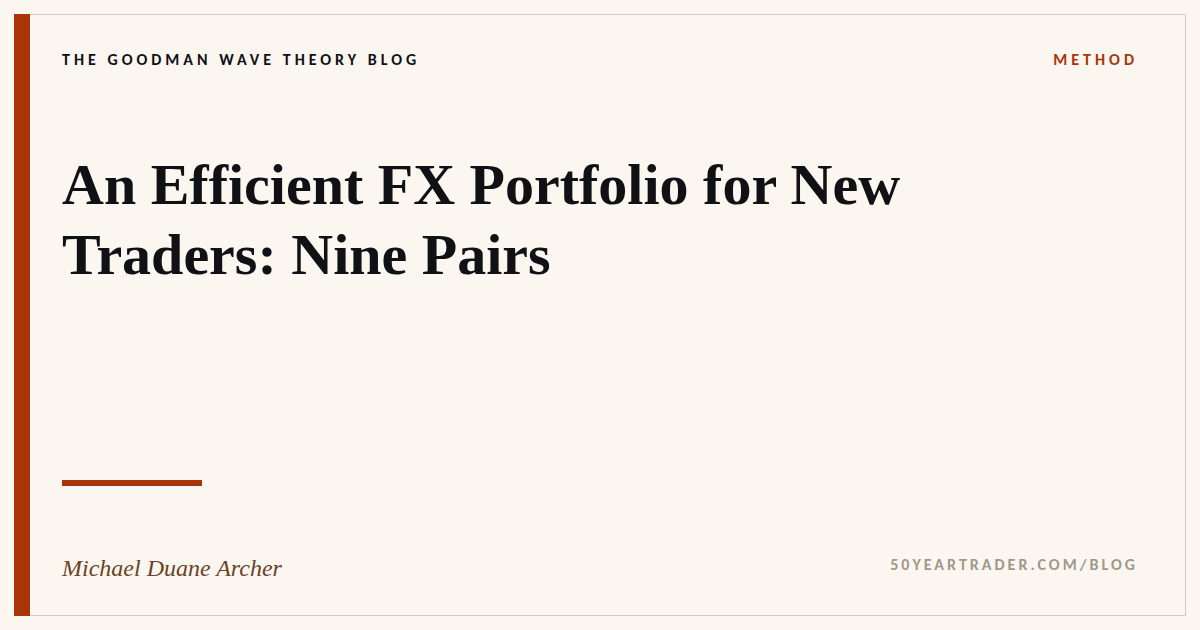 An Efficient FX Portfolio for New Traders: Nine Pairs