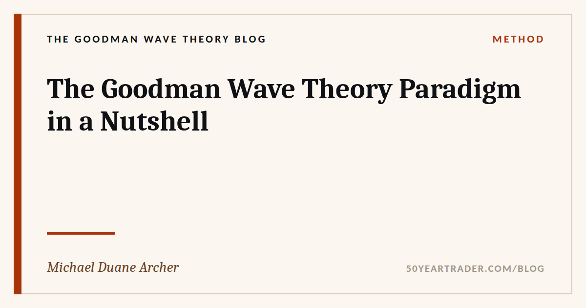 The Goodman Wave Theory Paradigm in a Nutshell