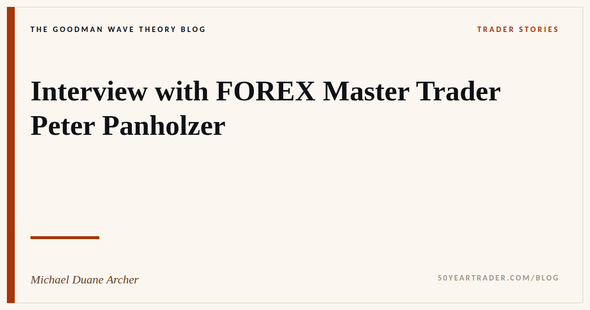 Interview with FOREX Master Trader Peter Panholzer