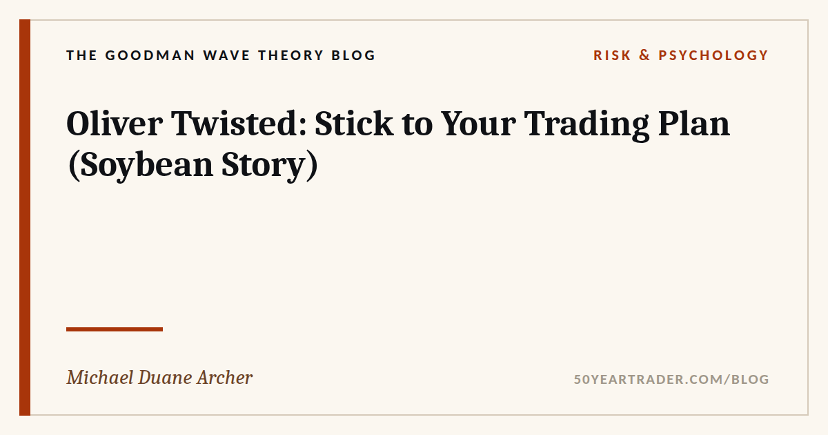 Why You Should Stick to Your Trading Plan: A Soybean Story